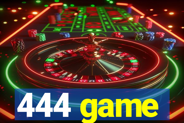 444 game